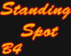 (B4) Standing Spot