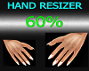 !Hand Resizer 60%