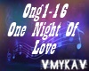 ONE NIGHT OF LOVE