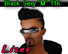 Black Sexy "M" T16