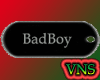 [VNS] Badboy Tag
