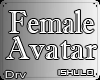 S| Female Avatar Drv*