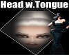 Head w.Tongue Action