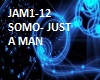 Just A Man-Somo