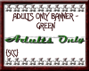 {SCC}Adults Only - Green