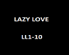 LAZY LOVE