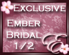 ~E~ Ember's Bridal 1-2