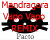 Mandragora Vapo Vapo Mix