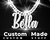 Custom Bella Chain