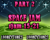 ♫ Space Jam P2