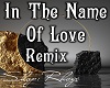Name Of Love *Remix