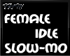 Tl Idle SLOW-MO
