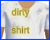dirty shirt