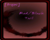 Red black striped tail
