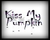 Kiss My Pumpkin