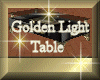 [my]Golden Light Table