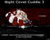 Night Covet Cuddle 3