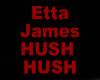 Etta James Hush Hush