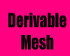 Derivable Mesh