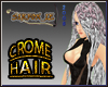 Chrome hair