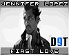 D9T|J.LO- First Love S+D
