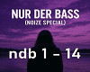 Nur der Bass