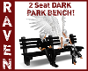 Dark PARK BENCH!