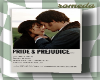 â. Pride & Prejudice