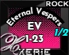 EV Eternal Vespers 1/2