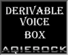 [AR] Derivable Voice Box