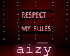 A·Respect my Rules·