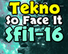 Tekno - So Face It