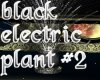 black electric plant #2