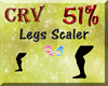 Legs Scaler +51%