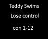 Teddy Swims lose control