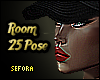 Room 25 Pose .