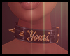 ♕ Yours Collar