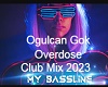 Ogulcan Gok - Overdose