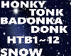 Snow* Honky Tonk