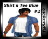 Shirt n Tee Blue #2