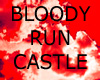 [SBB] BLOODY RUN CASTLE