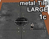TileLarge Metal 1c