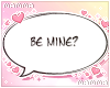 𝓶. be mine? <3
