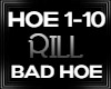 Rill Bad Hoe