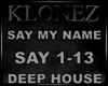 Deep House - Say My Name