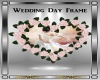 Wedding Day Frame