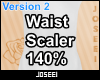 Waist Scaler 140%