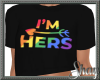 I'm Hers TShirt