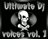 Ultimate dj voices vol 1