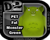 [D2] Fat Monster Green